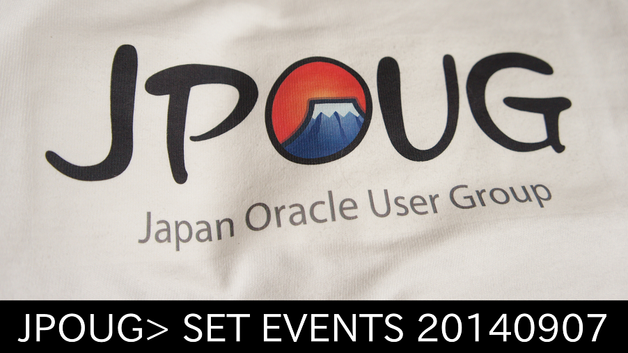 JPOUG> SET EVENTS 20140907