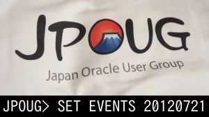 JPOUG> SET EVENTS 20120721